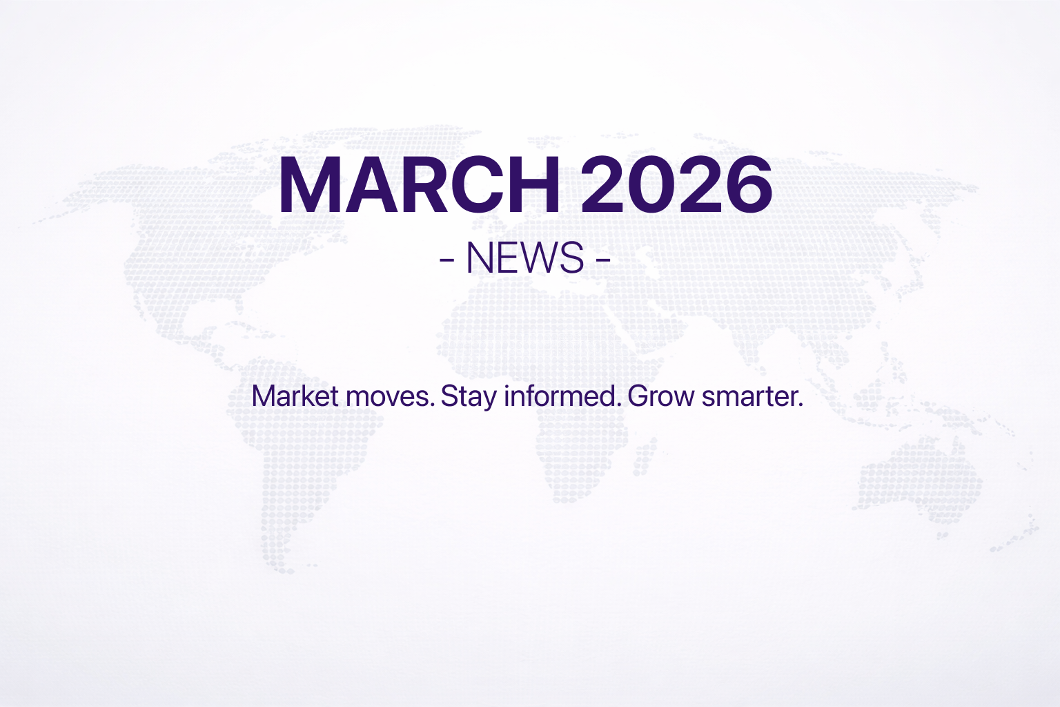 Monthly Market Digest - March 2026