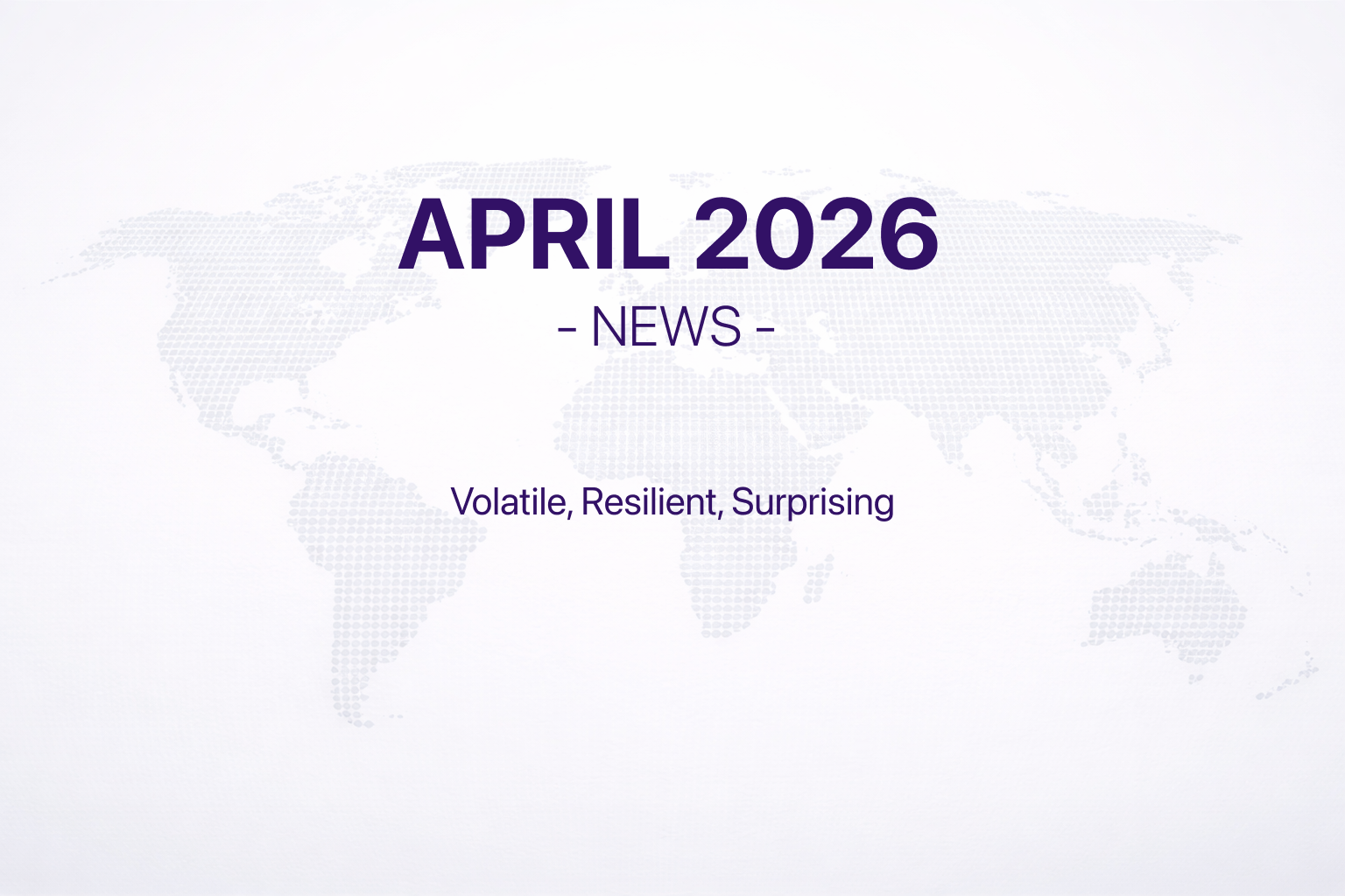 Monthly Market Digest - April 2026