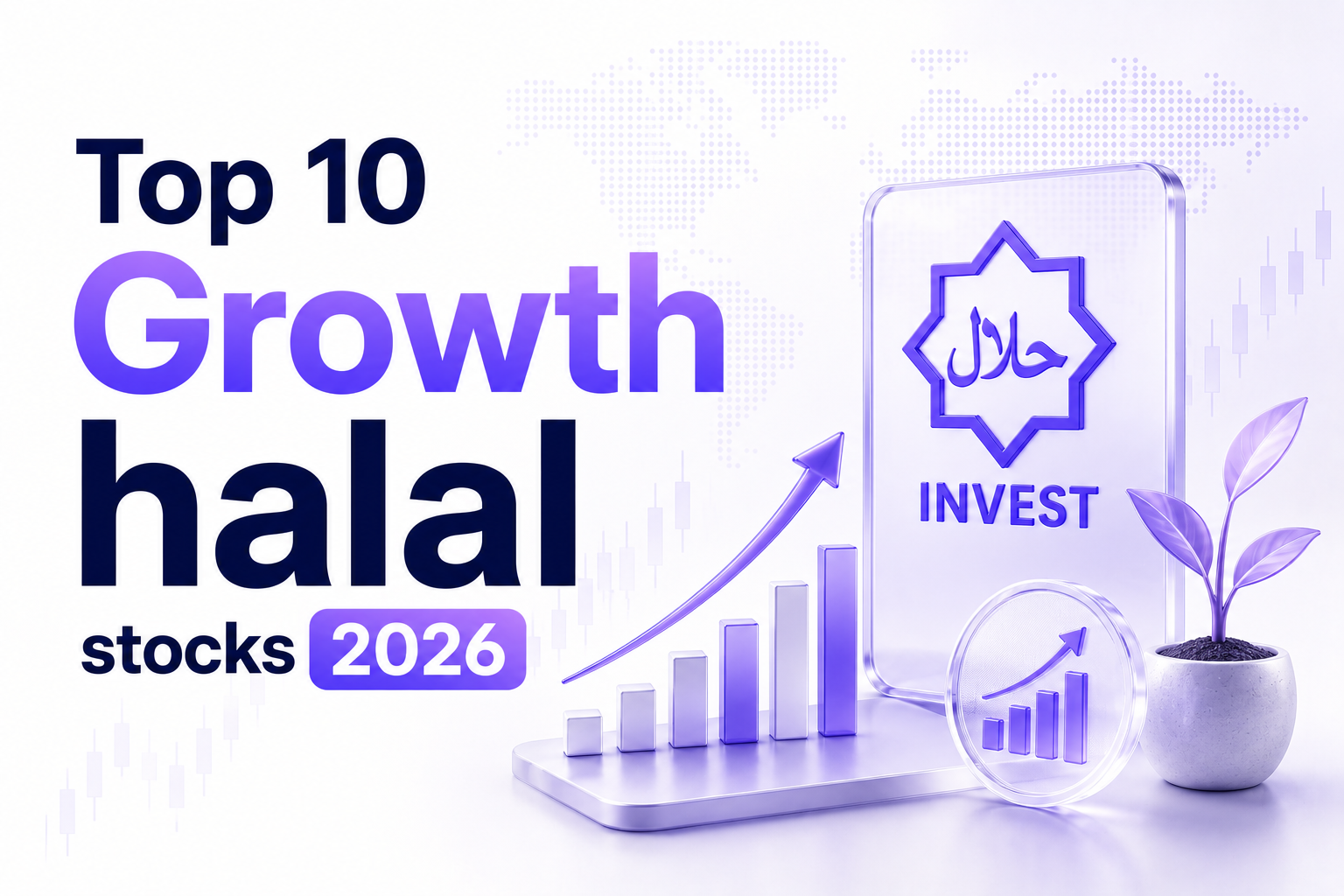 Top 10 Growth Halal Stocks 2026
